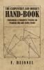 The Carpenter's and Joiner's Hand-Book - Containing a Complete Treatise on Framing Hip and Valley Roofs