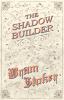 The Shadow Builder