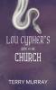 Lou Cypher's Guide to the Church