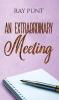 An Extraordinary Meeting