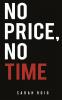 No Price No Time