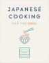 Japanese Cooking for the Soul