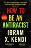 How To Be an Antiracist