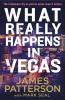 What Really Happens in Vegas