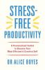 Stress-Free Productivity