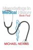 Meanderings in Medical History Book Four