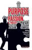 Purpose Passion & Pursuit