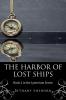 The Harbor of Lost Ships