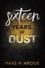 Sixteen Years of Dust