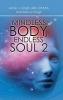 Mindless Body Endless Soul 2