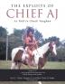 The Exploits of Chief Aj: As Told to Chuck Vaughan