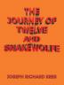 The Journey of Twelve and Snakewolfe