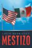 Mestizo: A Memoir