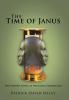 The Time of Janus: The Fourth Novel in the Janus Chronicles