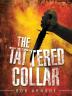 The Tattered Collar