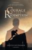 Courage and Redemption