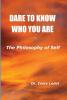 Dare to Know Who You Are: The Philosophy of Self