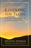 Kindling The Flame: The Art and Science of Cognitive Replenishment: 1 (Intentional Life Design)