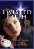 Twisted Faith: 2