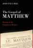 The Gospel of Matthew: Worship in the Kingdom of Heaven