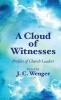 A Cloud of Witnesses: Profiles of Church Leaders