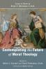 Contemplating the Future of Moral Theology: Essays in Honor of Brian V. Johnstone Cssr