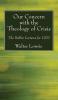 Our Concern with the Theology of Crisis: The Bohlen Lectures for 1932