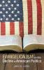 Evangelicalism and the Decline of American Politics