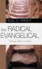 The Radical Evangelical: Seeking a Place to Stand