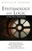 Epistemology and Logic in the New Testament: Early Jewish Context and Biblical Theology Mechanisms That Fit Within Some Contemporary Ways of Knowing