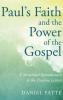 Paul's Faith and the Power of the Gospel: A Structural Introduction to the Pauline Letters