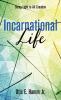 Incarnational Life: Being Light to All Creation