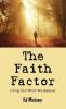 The Faith Factor: Living Out What We Believe