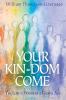 Your Kin-dom Come: The Lord's Prayer in a Global Age