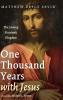 One Thousand Years with Jesus: The Coming Messianic Kingdom