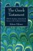 The Greek Testament: With the Readings Adopted by the Revisers of the Authorized Version