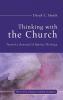 Thinking With the Church: Toward a Renewal of Baptist Theology: 3 (Free Church Catholic Tradition)