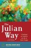 The Julian Way: A Theology of Fullness for All of God's People: 6 (Missional Wisdom Library: Resources for Christian Community)