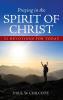 Praying in the Spirit of Christ: 52 Devotions for Today