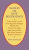 Season of New Beginnings: Praying Through Lent with Saint Augustine of Hippo Dorothy Day Vincent Van Gogh Saint Teresa of Avila John Henry Newman Flannery O'Connor