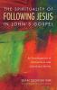 The Spirituality of Following Jesus in John's Gospel: An Investigation of Akolouthein and Correlated Motifs