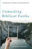 Unmasking Biblical Faiths: The Marginal Relevance of the Bible for Contemporary Religious Faith