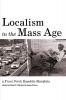 Localism in the Mass Age: A Front Porch Republic Manifesto