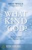 What Kind of God?: Reading the Bible with a Missional Church: 4 (Missional Wisdom Library: Resources for Christian Community)