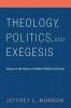 Theology Politics and Exegesis: Essays on the History of Modern Biblical Criticism