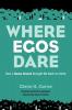 Where Egos Dare: How a House Church Brought Me Back to Christ