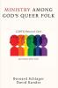 Ministry Among God's Queer Folk Second Edition: LGBTQ Pastoral Care