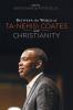 Between the world of Ta-Nehisi Coates and Christianity