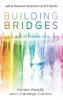 Building Bridges: Letha Dawson Scanzoni and Friends