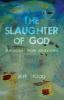 The Slaughter of God: Theologies from Jonestown